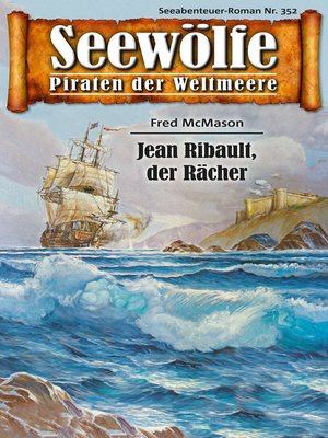cover image of Seewölfe--Piraten der Weltmeere 352